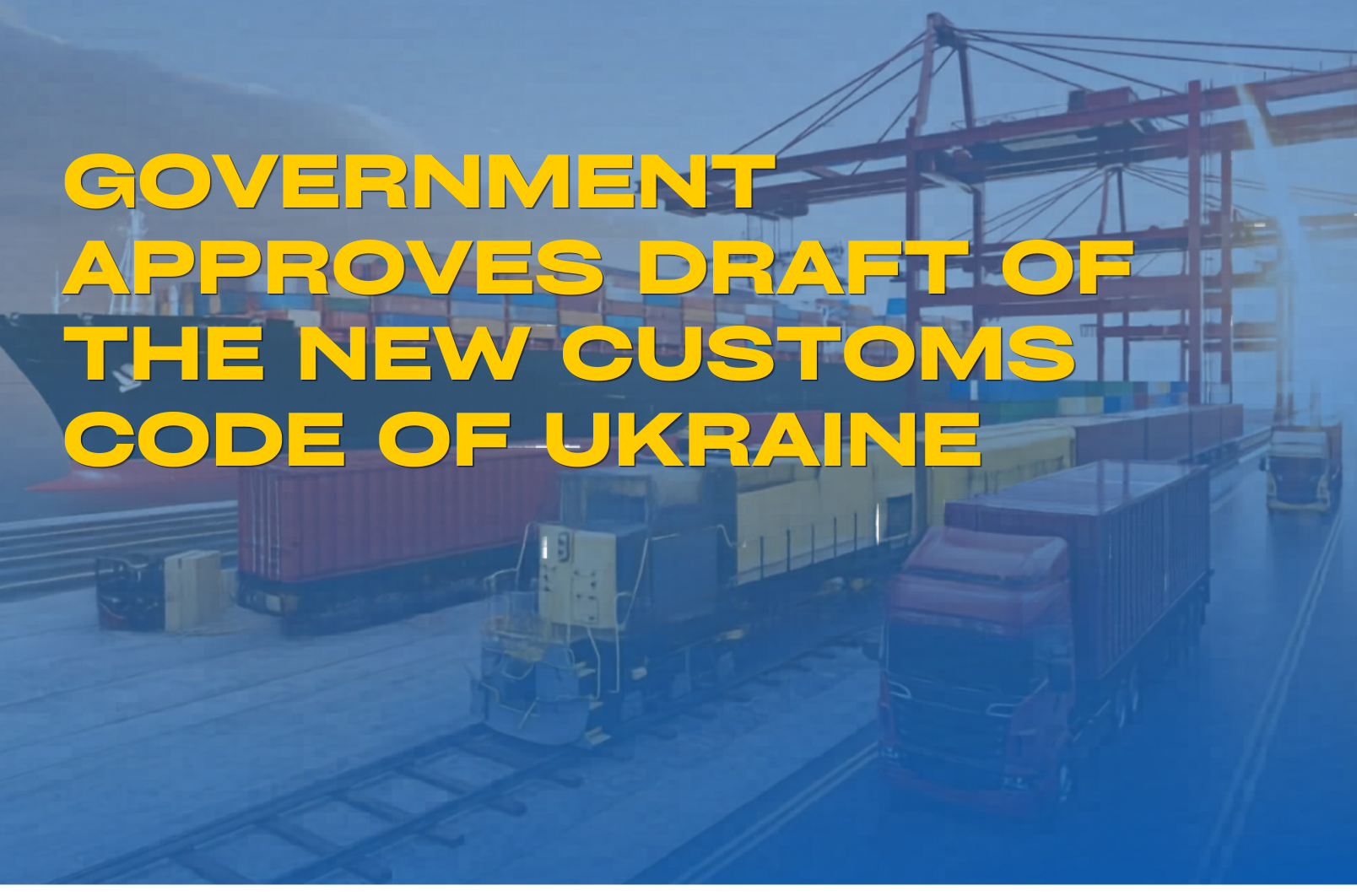 Government approves draft of the New Customs Code of Ukraine - EU4PFM